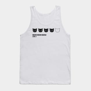 Meow Meow Beenz Level 4 Tank Top